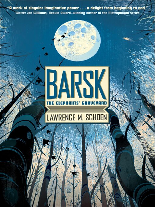 Title details for Barsk by Lawrence M. Schoen - Available